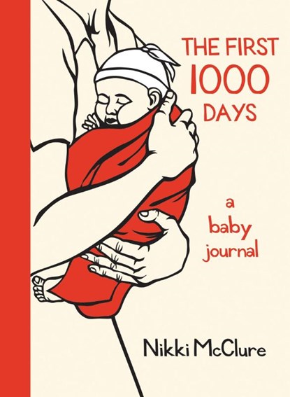 Mcclure, N: First 1000 Days, Nikki Mcclure - Paperback - 9781570615085
