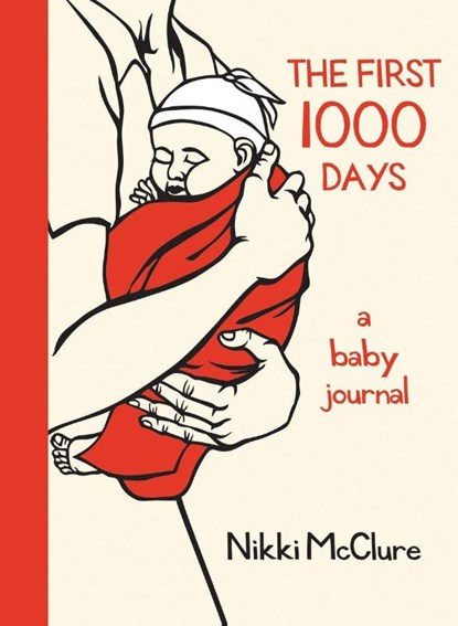 Mcclure, N: First 1000 Days, Nikki Mcclure - Paperback - 9781570615085