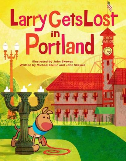 LARRY GETS LOST IN PORTLAND, John Skewes - Gebonden - 9781570616792