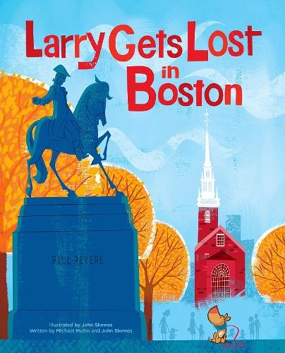 LARRY GETS LOST IN BOSTON, John Skewes - Gebonden - 9781570617935