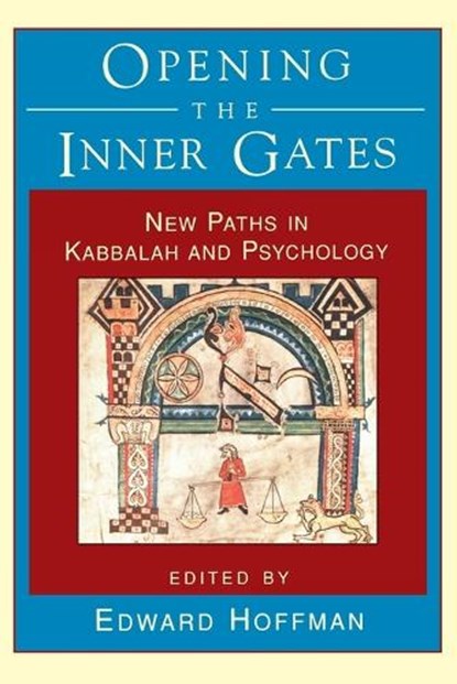 Opening the Inner Gates, HOFFMAN,  Edward - Paperback - 9781570620553