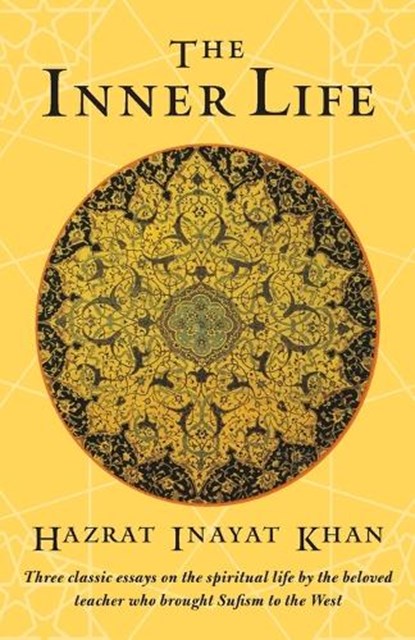 The Inner Life, Hazrat Inayat Khan - Paperback - 9781570622090