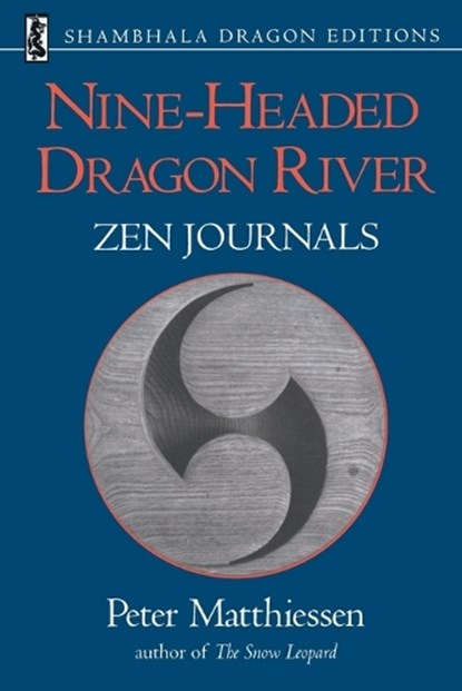 Nine-Headed Dragon River, Peter Matthiessen - Paperback - 9781570623677