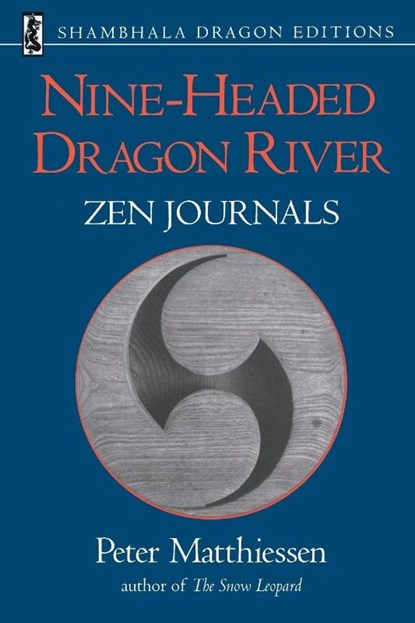 Nine-Headed Dragon River, Peter Matthiessen - Paperback - 9781570623677