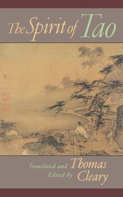 The Spirit of Tao, Thomas Cleary - Paperback - 9781570623707