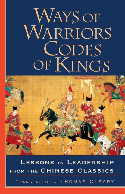 Ways of Warriors, Codes of Kings, Thomas Cleary - Paperback - 9781570625695