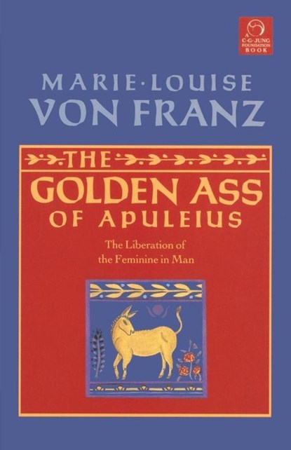 Golden Ass of Apuleius, Marie-Louise von Franz - Paperback - 9781570626111