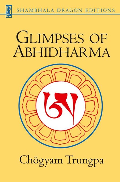 Glimpses of Abhidharma, Chogyam Trungpa - Paperback Pocket - 9781570627644