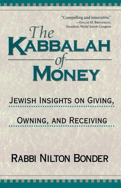 The Kabbalah of Money, Nilton Bonder - Paperback - 9781570628047
