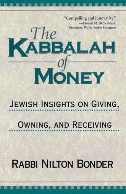 The Kabbalah of Money, Nilton Bonder - Paperback - 9781570628047