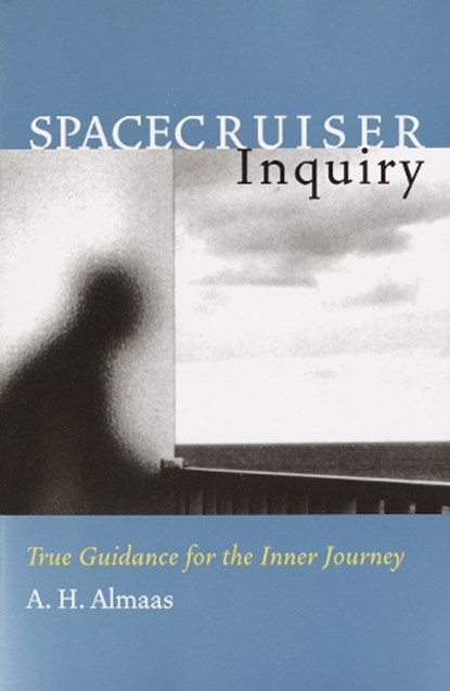Spacecruiser Inquiry, A. H. Almaas - Paperback - 9781570628597