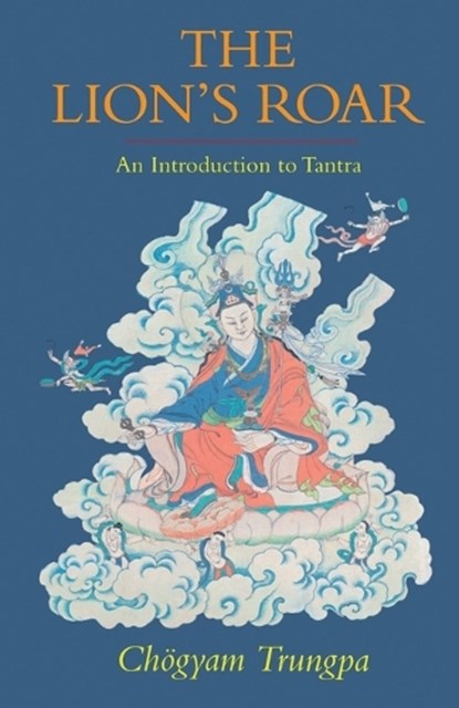 The Lion's Roar, Chogyam Trungpa - Paperback - 9781570628955