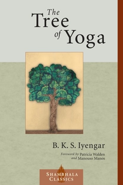 The Tree of Yoga, niet bekend - Paperback - 9781570629013
