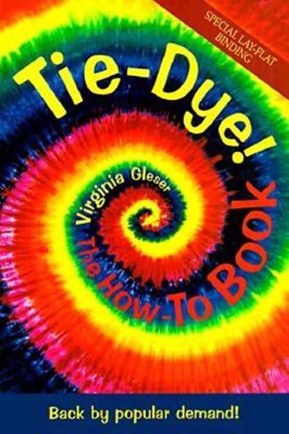 Tie Dye!, Virginia Gleser - Paperback - 9781570670718