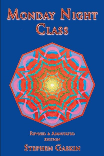 Monday Night Class, Stephen Gaskin - Paperback - 9781570671814