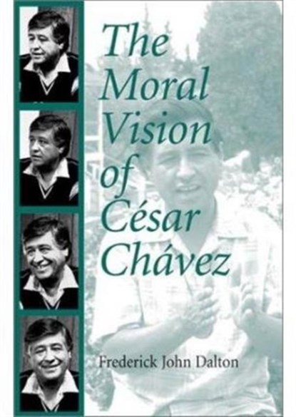 Moral Vision of Cesar Chavez, niet bekend - Overig - 9781570754586