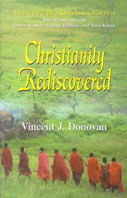 Christianity Rediscovered, Vincent J. Donovan - Paperback - 9781570754623