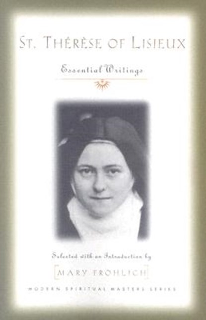 St. Therese of Lisieux: Essential Writings, Saint Therese of Lisieux - Paperback - 9781570754692