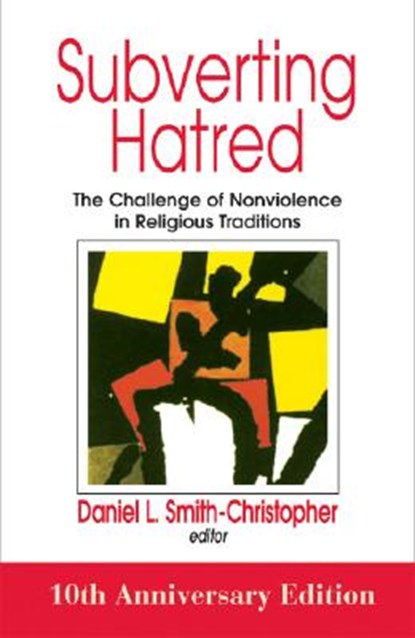 Subverting Hatred, Daniel Smith-Christopher - Paperback - 9781570757471