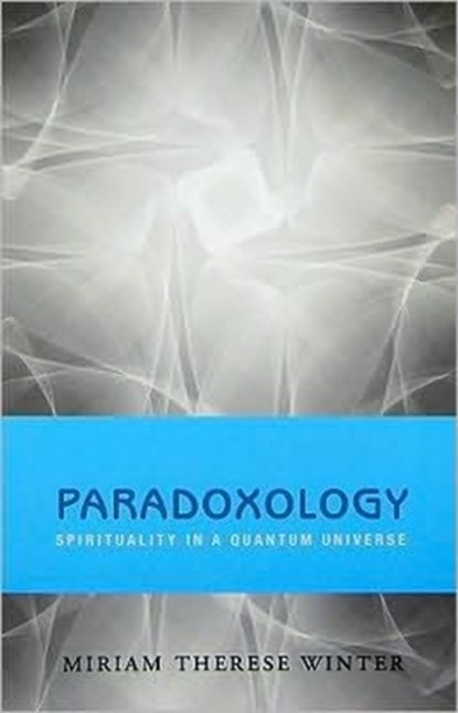 Paradoxology, Miriam Therese Winter - Paperback - 9781570758171