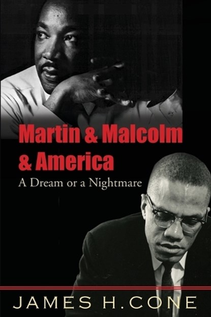 Martin and Malcolm and America, James H. Cone - Paperback - 9781570759796
