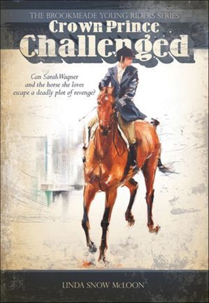 Crown Prince Challenged, Linda Snow McLoon - Ebook - 9781570765490