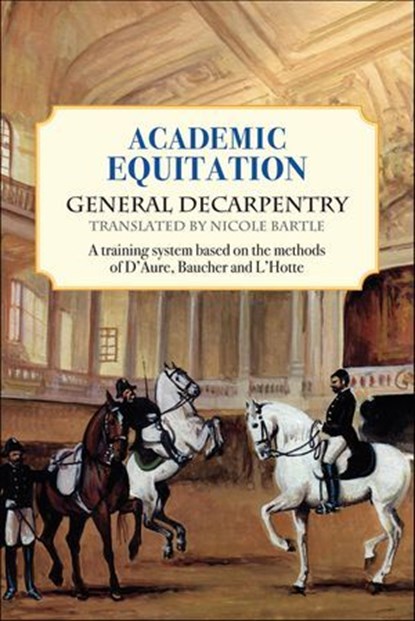 Academic Equitation, General Decarpentry - Ebook - 9781570766077
