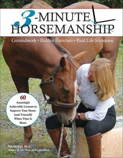 3-Minute Horsemanship, Vanessa Bee - Ebook - 9781570767364