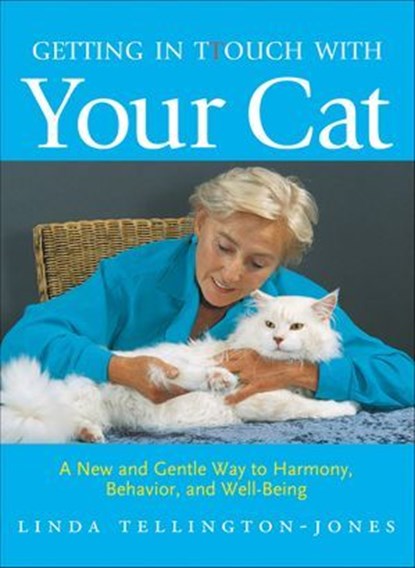 Getting in TTouch with Your Cat, Linda Tellington-Jones - Ebook - 9781570767760