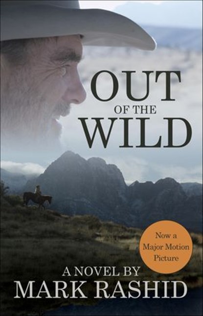 Out of the Wild, Mark Rashid - Ebook - 9781570768194