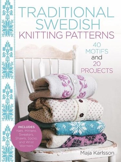 Karlsson, M: Traditional Swedish Knitting Patterns, Maja Karlsson - Gebonden - 9781570768217