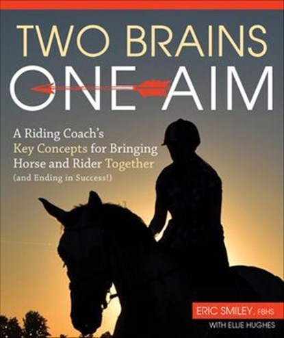 Two Brains, One Aim, Eric Smiley - Ebook - 9781570769412