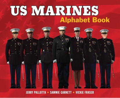 US Marines Alphabet Book, Jerry Pallotta ; Sammie Garnett - Gebonden - 9781570919572