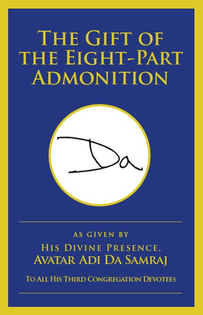 The Gift of the Eight-Part Admonition, Adi Da Samraj - Paperback - 9781570973512