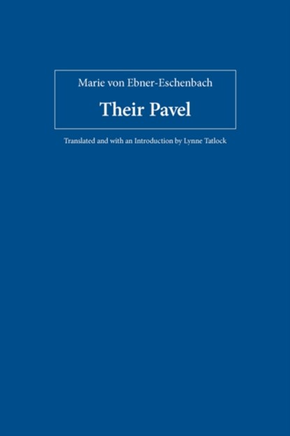 Their Pavel, Marie von Ebner-Eschenbach - Paperback - 9781571133908