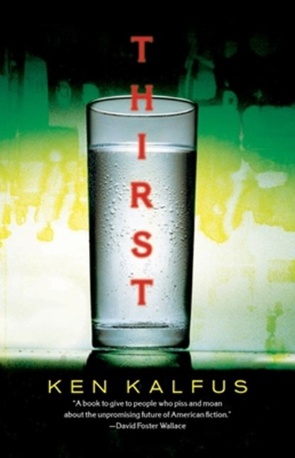 Thirst, Ken Kalfus - Paperback - 9781571310811
