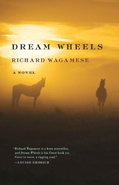DREAM WHEELS, Richard Wagamese - Paperback - 9781571311177