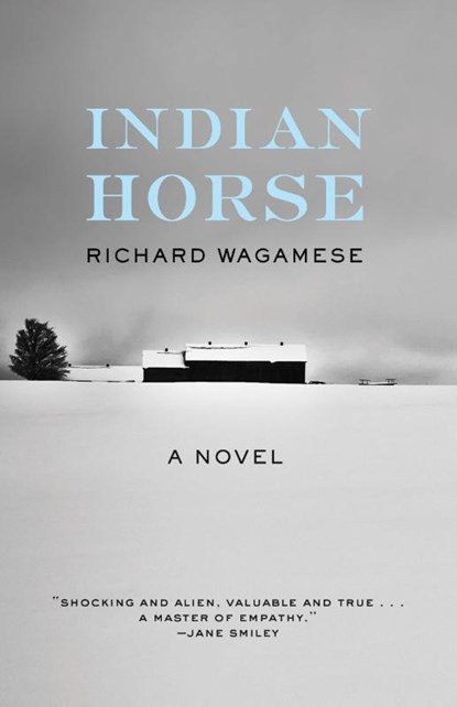 Wagamese, R: Indian Horse, Richard Wagamese - Paperback - 9781571311306