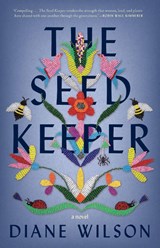 The Seed Keeper - Diane Wilson - 9781571311375