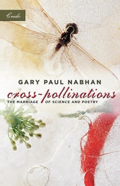 Cross-Pollinations, Gary Paul Nabhan - Paperback - 9781571312709