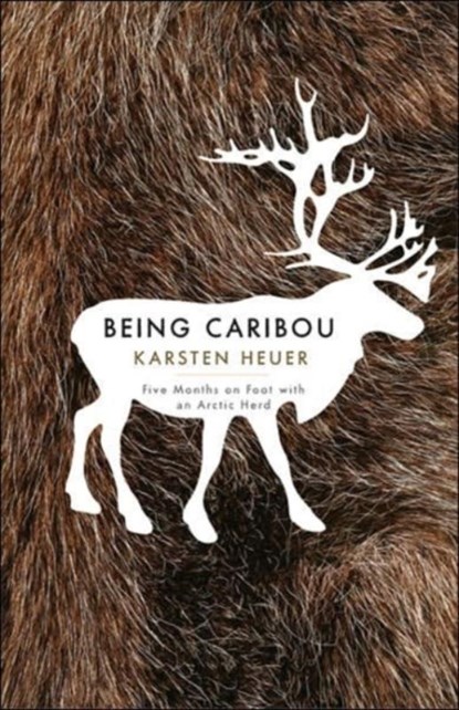 Being Caribou, Karsten Heuer - Paperback - 9781571313089