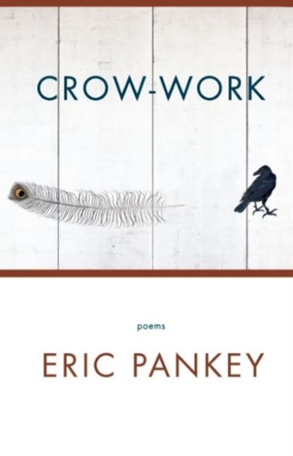 Crow-Work, Eric Pankey - Paperback - 9781571314543