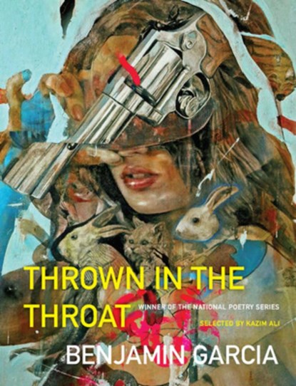 Thrown in the Throat, Benjamin Garcia - Paperback - 9781571315212