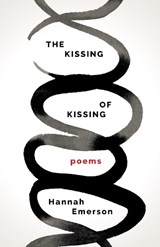The Kissing of Kissing - Hannah Emerson - 9781571315496