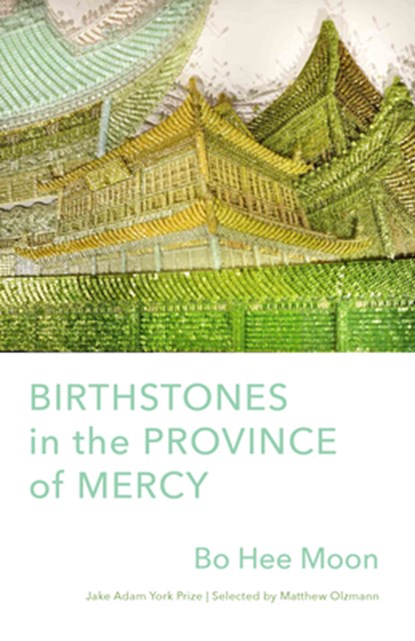 Birthstones in the Province of Mercy, Bo Hee Moon - Paperback - 9781571315731