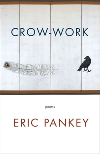 Crow-Work, Eric Pankey - Ebook - 9781571318848