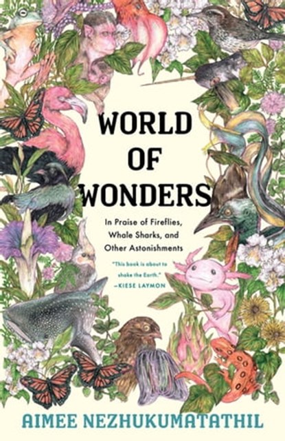World of Wonders, Aimee Nezhukumatathil - Ebook - 9781571319593