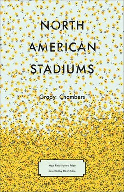 North American Stadiums, Grady Chambers ; Henri Cole - Ebook - 9781571319937