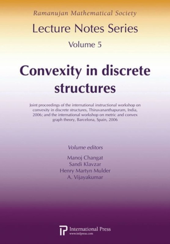 Convexity In Discrete Structures