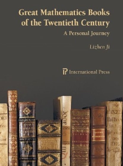 Great Mathematics Books of the Twentieth Century, Lizhen Ji - Gebonden - 9781571462831